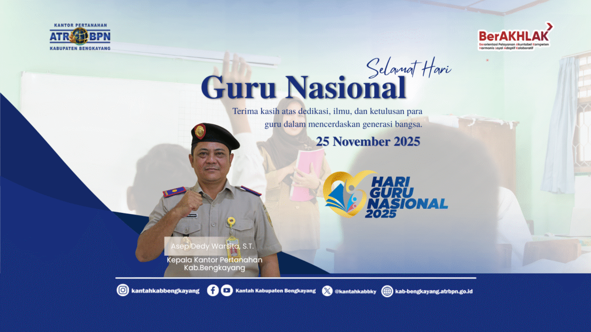 KANTOR PERTANAHAN KABUPATEN BENGKAYANG PERINGATI HARI GURU NASIONAL 2025