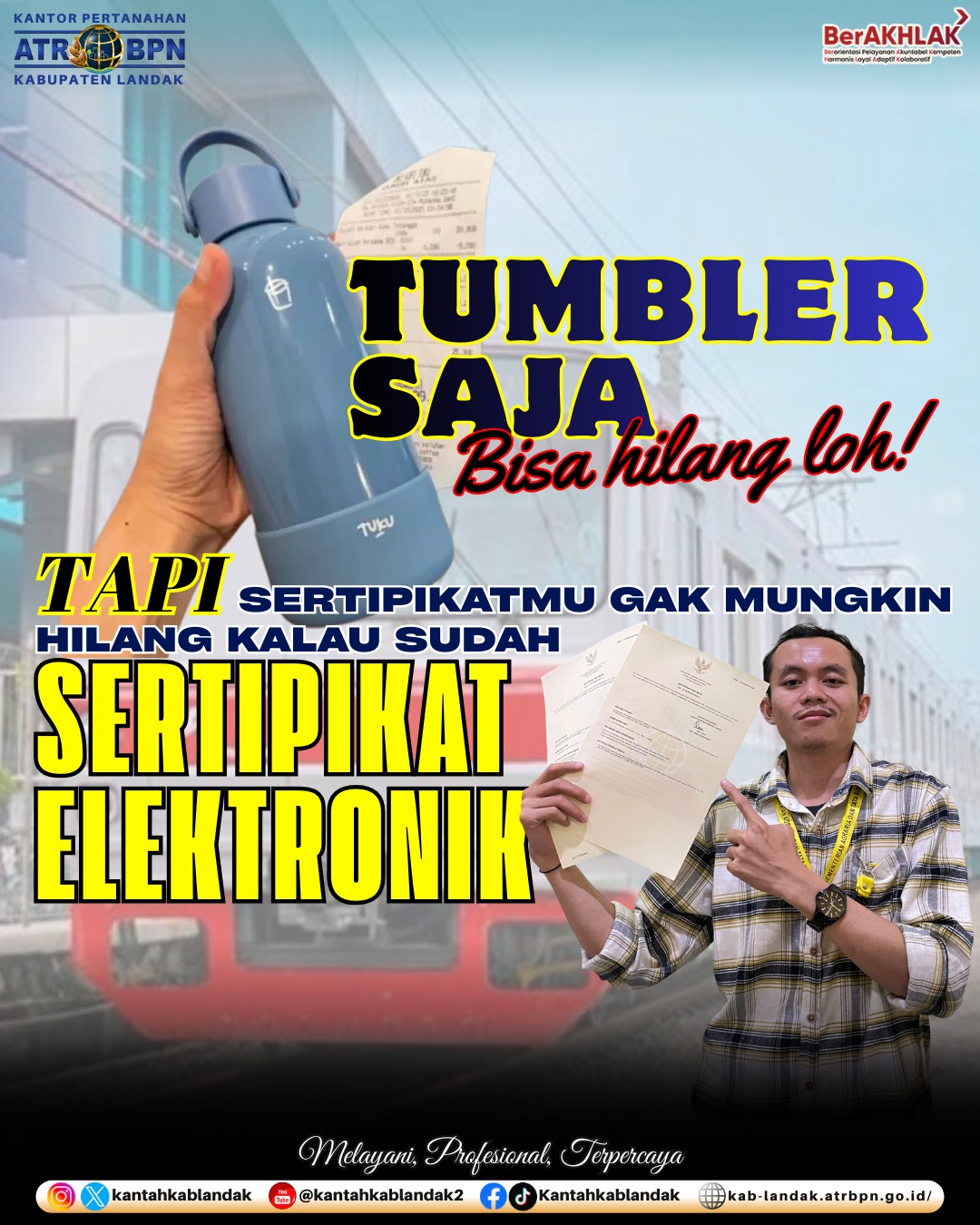 Tak Seperti Tumbler yang Mudah Tertinggal, Sertipikat Elektronik Selalu Aman