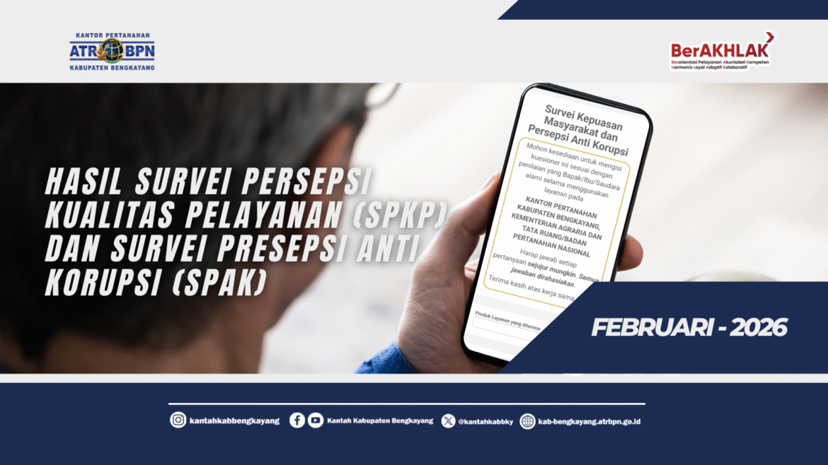 Kantor Pertanahan Bengkayang Raih Predikat Sangat Baik pada Survei CSMS Februari 2026