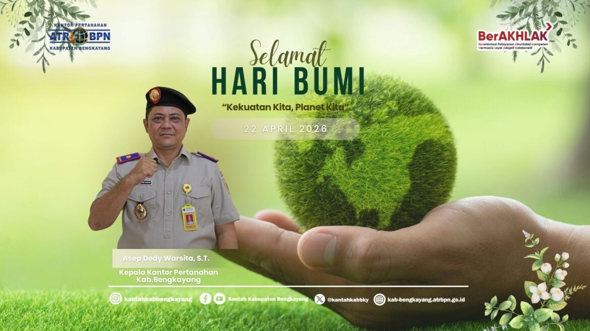 Kantor Pertanahan Kabupaten Bengkayang Peringati Hari Bumi 2026, Tegaskan Komitmen Kelestarian Lingkungan