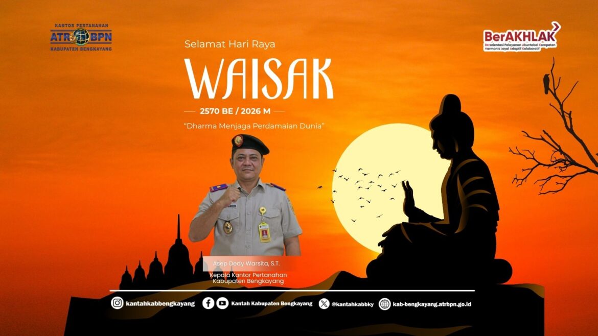 Kantor Pertanahan Kabupaten Bengkayang Sampaikan Ucapan Selamat Hari Raya Waisak 2570 BE